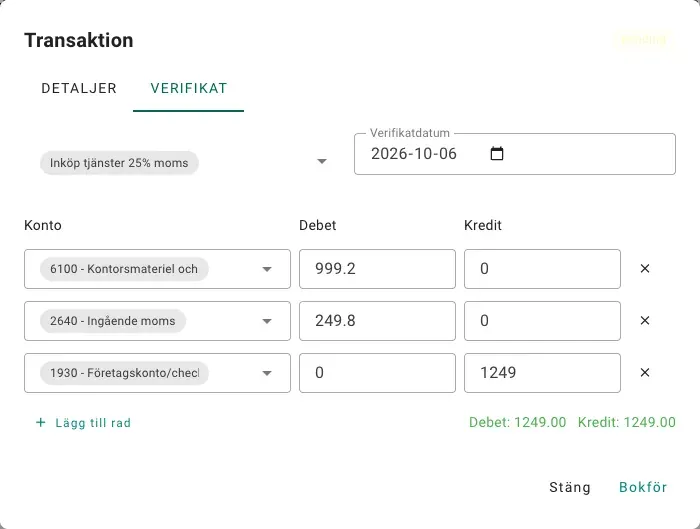 Fliken Verifikat för ett köp på 1 249 kr hos Clas Ohlson. Mallen Inköp tjänster 25% moms är vald och första raden har ändrats till 6100 Kontorsmateriel. Debet och kredit är båda 1 249 kr.